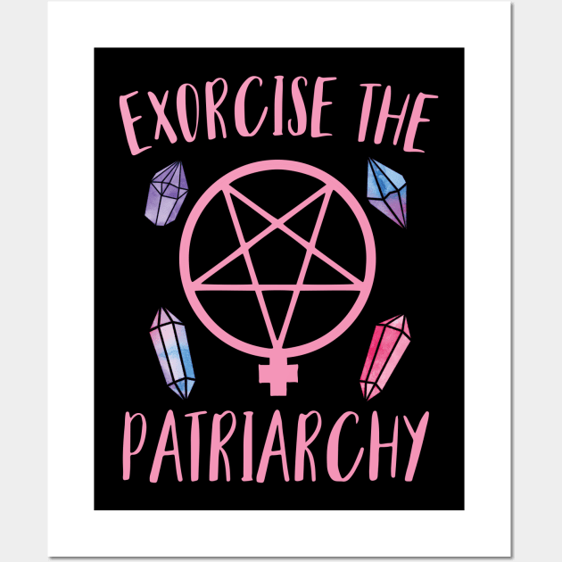 Exorcise The Patriarchy Wall Art by Eugenex